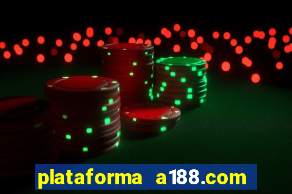 plataforma a188.com paga mesmo